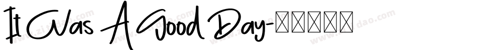 It Was A Good Day字体转换